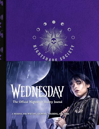 Wednesday: The Official Nightshade Society Journal: A Journal for Writing, Drawing, Coloring, and More Wednesday: The Official Nightshade Society Journal: A Journal for Writing, Drawing, Coloring, and More von Clarkson Potter