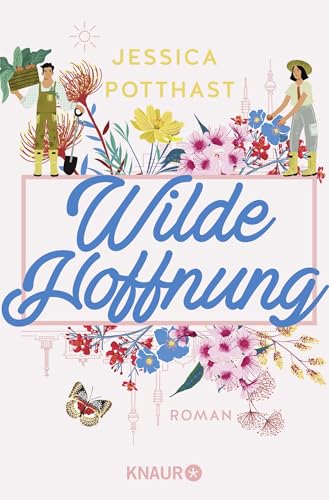 Wilde Hoffnung: Roman von Droemer Knaur*