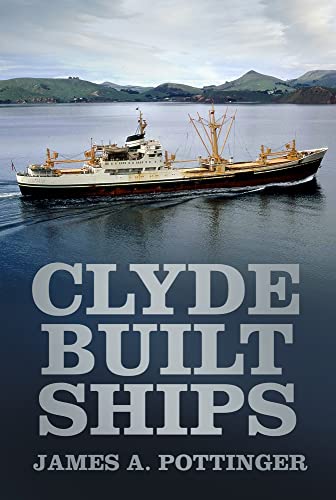 Clyde Built Ships Clyde Built Ships von History Press (SC)