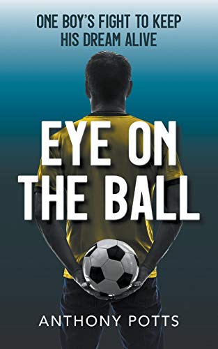 Eye on the Ball (Liam Osborne Series- Book 1) von New Generation Publishing