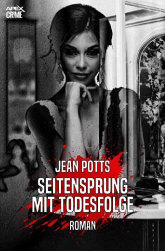 SEITENSPRUNG MIT TODESFOLGE: Der Krimi-Klassiker!