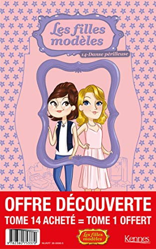 Filles modèles T14 + Tome1 OFFERT: Danse périlleuse