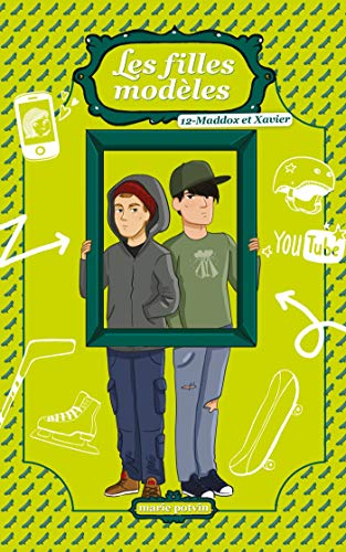 Les Filles modèles T12: Maddox et Xavier
