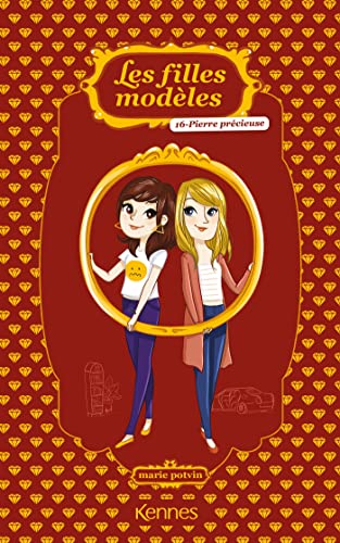 Les filles modèles T16: Pierre précieuse