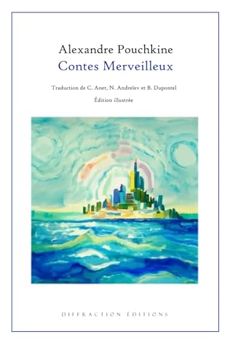 Contes Merveilleux: Édition illustrée von Diffraction Éditions