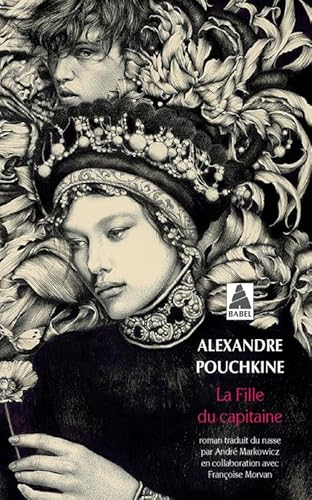 La Fille du capitaine: suivi de "Pouchkine et Pougatchov" de Marina Tsvetaïeva von Actes Sud