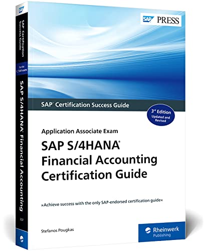 SAP S/4HANA Financial Accounting Certification Guide: Application Associate Exam (SAP PRESS: englisch)