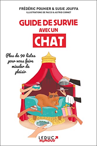 Guide de survie avec un chat: Plus de 90 listes pour vous faire miauler de plaisir