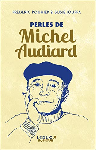 Perles de Michel Audiard (édition collector) von LEDUC HUMOUR