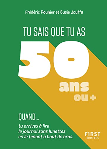 Tu sais que tu as 50 ans quand... Tu sais que tu as 50 ans quand... von FIRST