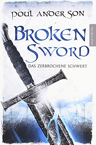 Broken Sword - Das zerbrochene Schwert von Mantikore Verlag