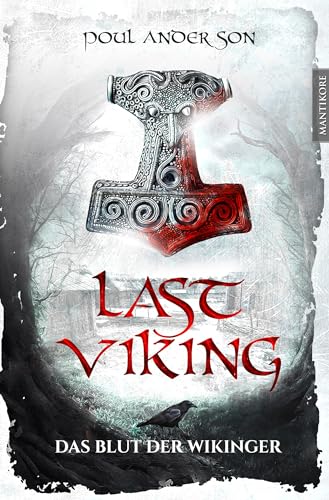 The Last Viking 1 - Das Blut der Wikinger von Mantikore Verlag