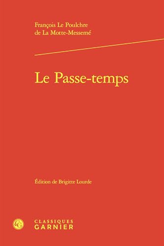 Le Passe-Temps von Classiques Garnier