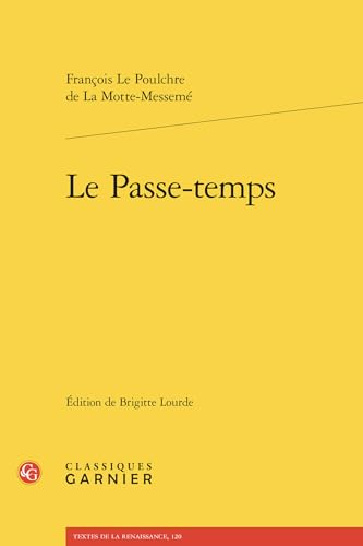 Le Passe-Temps von Classiques Garnier