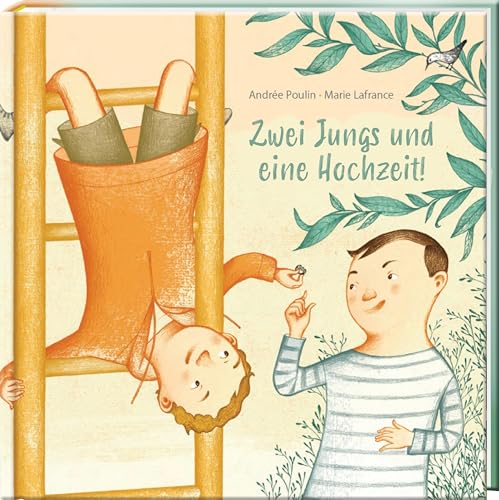 Zwei Jungs und eine Hochzeit: preisgekröntes Bilderbuch für Jungen und Mädchen ab 4 - für Toleranz und Vielfalt von Südpol Verlag GmbH