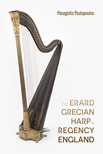 The Erard Grecian Harp in Regency England von The Boydell Press