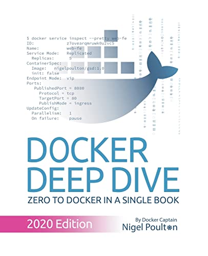 Docker Deep Dive: Zero to Docker in a single book Docker Deep Dive: Zero to Docker in a single book