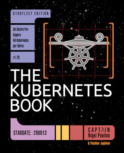 The Kubernetes Book: Starfleet Edition von Nielsen Book Services