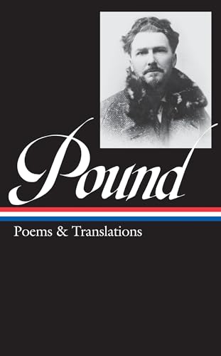 Ezra Pound: Poems & Translations (Loa #144) (Library of America, Band 144) von Library of America