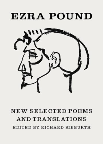 New Selected Poems and Translations: With essays by T. S. Eliot and John Berryman (New Directions Paperbook)