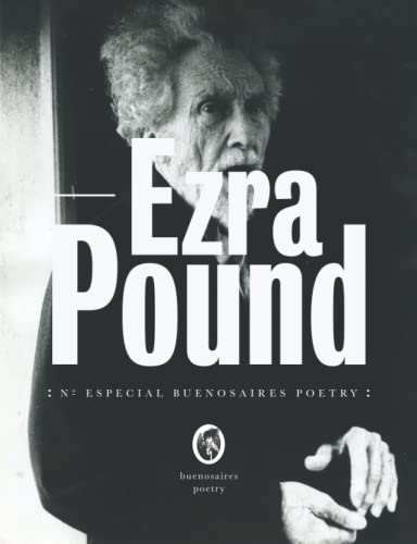 Nº Especial – Ezra Pound (Buenos Aires Poetry | Abracadabra, Band 11) von Buenos Aires Poetry