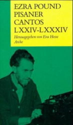 Pisaner Cantos LXXIV-LXXXIV Pisaner Cantos LXXIV-LXXXIV
