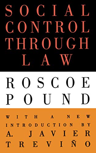 Social Control Through Law: Roscoe Pound