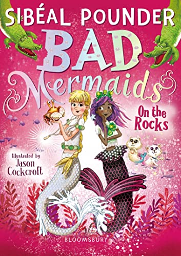 Bad Mermaids: On the Rocks von Bloomsbury
