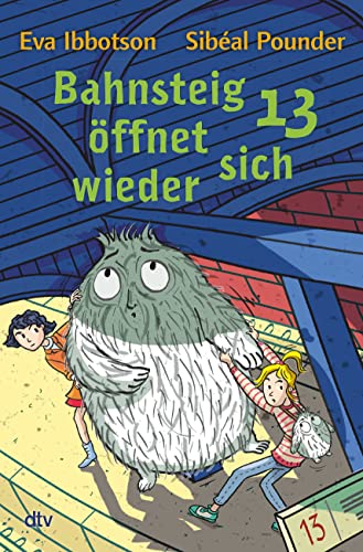 Bahnsteig 13 öffnet sich wieder: Spannendes Kinderbuch ab 8