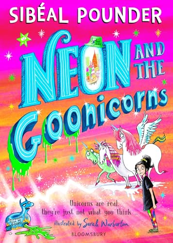 Neon and the Goonicorns von Bloomsbury Children's Books