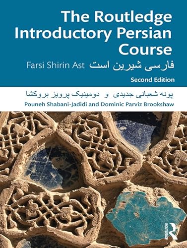 The Routledge Introductory Persian Course: Farsi Shirin Ast von Routledge