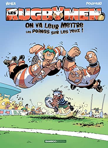 Rugbymen Tome 1: On va leur mettre les poings sur les yeux ! von BAMBOO