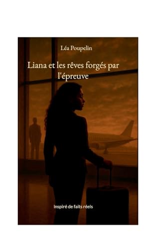 Liana et les rêves forgés par l'épreuve von BoD – Books on Demand – Frankreich