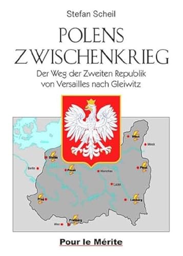 Polens Zwischenkrieg von Pour le Mérite