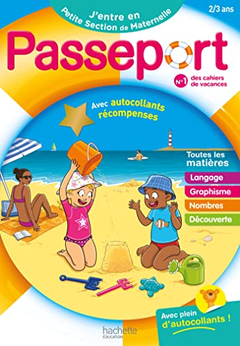 Passeport - J'entre en Petite Section de maternelle 2/3 ans - Cahier de vacances 2024: Avec autocollants récompenses von HACHETTE EDUC