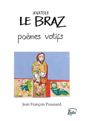 Le Braz, poèmes votifs. Le Braz, poèmes votifs. von Lulu.com