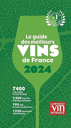 Le Guide des meilleurs vins de France 2024 - N°1 des amateurs et des professionnels von REVUE VIN FRANC