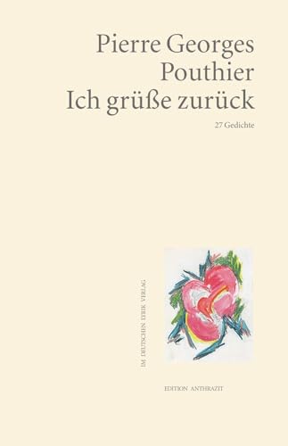 Ich grüße zurück: 27 Gedichte (Edition anthrazit im deutschen lyrik verlag) von Fischer, Karin