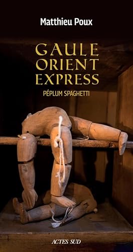 Gaule-Orient-Express: Péplum Spaghetti