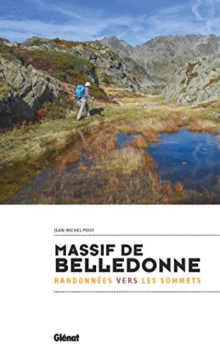 Massif de Belledonne - Randonnées vers les sommets: Randonnée vers les sommets