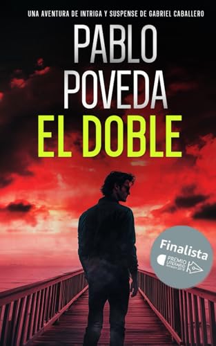 El Doble: Una aventura de intriga y suspense de Gabriel Caballero (Gabriel Caballero Crimen y Misterio, Band 7) von Independently Published