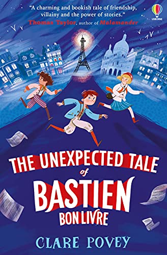 The Unexpected Tale of Bastien Bonlivre (The Unexpected Tales) (The Bastien Bonlivre Adventures) von Usborne
