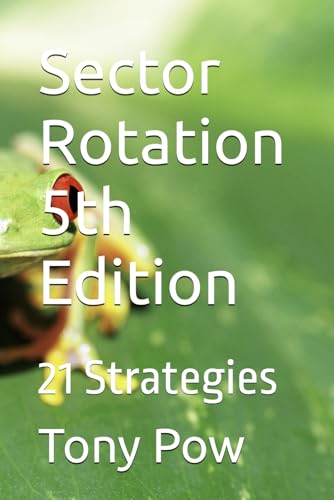 Sector Rotation 5th Edition: 21 Strategies von Independently published