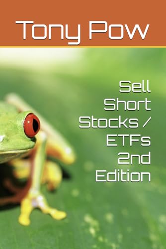 Sell Short Stocks / ETFs 2nd Edition von Independently published