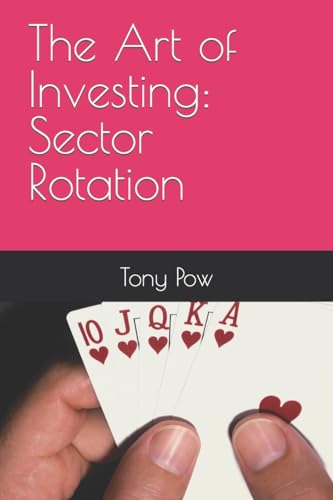 The Art of Investing: Sector Rotation