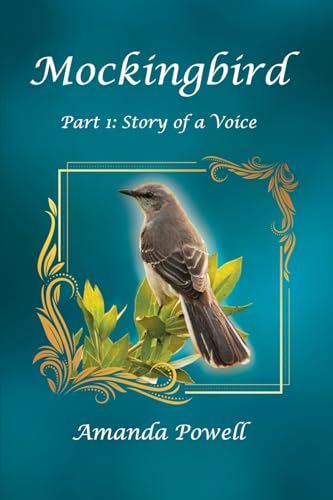 Mockingbird Part 1: Story of a Voice