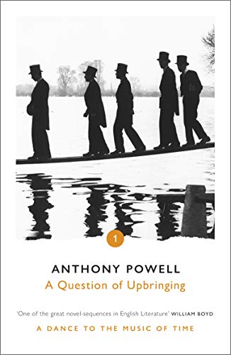 A Question of Upbringing: A Dance to the Music of Time 01 von Random House UK Ltd