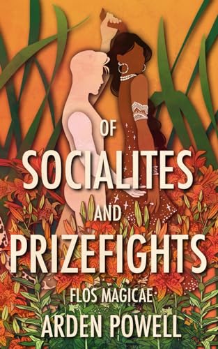 Of Socialites and Prizefights (Flos Magicae) von Independently published