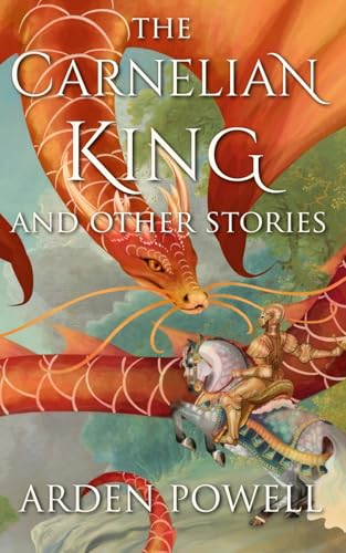 The Carnelian King and Other Stories von Independently published