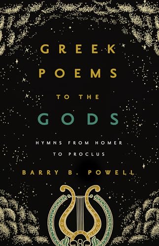 Greek Poems to the Gods - Hymns from Homer to Proclus